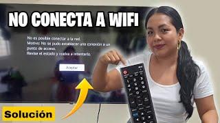 Mi Smart TV no se conecta a WiFi ¡Solución!