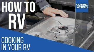 Cooking in your RV - How To RV: Camping World