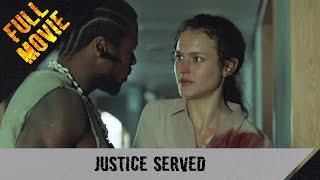 Justice Served | English Full Movie | Thriller