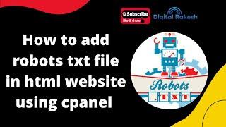 How to add robots txt file in html website using cpanel | SEO Tutorial | Digital Rakesh