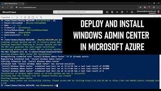 Deploy and install Windows Admin Center in Azure