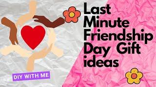 DIY friendship day gift ideas | Last minute friendship day gift | DIY gifts #tinystarsdrawings  #diy