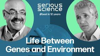 Life Between Genes and Environment — Serious Science