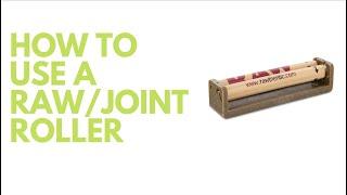 How to use a RAW joint roller by the leader of the Rtribe