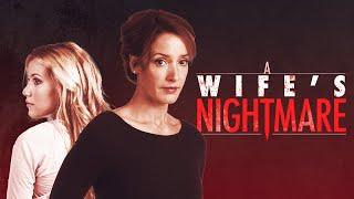 A Wife's Nightmare | Full Movie | Jennifer Beals | Catherine McNamara | Dylan Neal