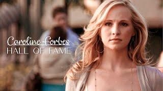 Hall Of Fame || Caroline Forbes