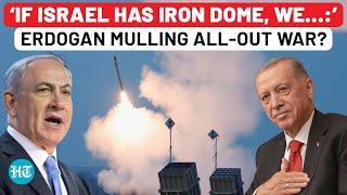 Erdogan Drops Big Hint On War With Israel? Turkey To Develop ‘Steel Dome’ System