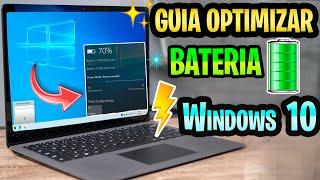 GUIA MAXIMA OPTIMIZAR BATERIA en WINDOWS 10 / Ahorra MUCHA ENERGIA