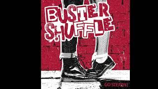 Buster Shuffle - Go Steady!  (Full Album) 2022