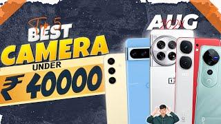 Best Camera Phone Under 40000 in August 2024 | Top 5 Best Flagship Smartphone Under 40K