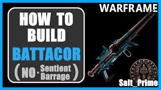 Battacor (Without Sentient Barrage) - How to Build & Gameplay - Warframe - 2024