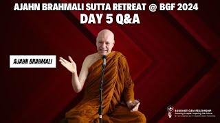 Day 5 Final Q&A Ajahn Brahmali Sutta Retreat 2024