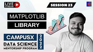 Session 23 - Plotting using Matplotlib | DSMP 2022-23