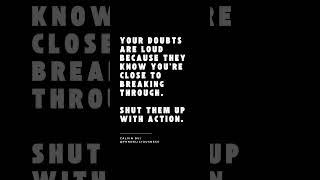 Shut Doubt Up—Break Through! #motivation