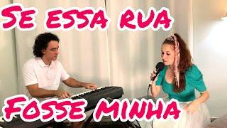 Se essa rua fosse minha com piano e voz