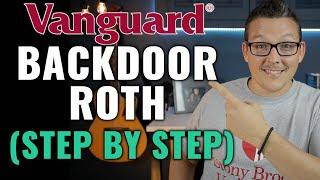 Backdoor Roth IRA on Vanguard | Step By Step Tutorial W/ Form 8606