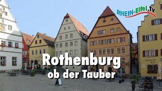 Rothenburg ob der Tauber | Sehenswürdigkeiten | Rhein-Eifel.TV