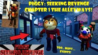 Piggy: Seeking Revenge Chapter 1 The Alleyways! (So many events-)