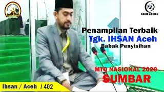 Ihsan (ACEH) MTQ Nasional XXVIII 2020 Sumbar Babak Penyisihan