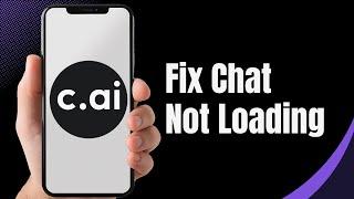 How To Fix Character AI App Chat Not Loading (Full Guide)