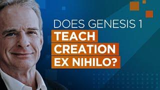 Does Genesis One Teach Creation Ex Nihilo?