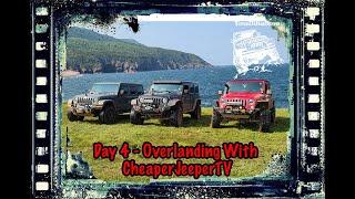 Overlanding With CheaperJeeperTV - Day 4