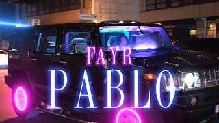 Fayr - Pablo (prod. by Denny O & Giuseppe Moi)