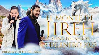 EL MONTE DE JIREH - CENA DEL SEÑOR - PRIMER CULTO DEL AÑO 2025  -  APOSTOL JOSE DUARTE