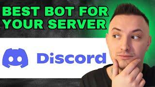 Best Discord Bots For Your Server 2024