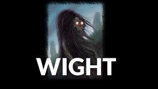 Dungeons and Dragons Lore: Wight