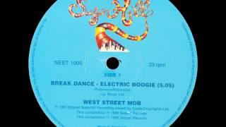 West Street Mob - Break Dance - Electric Boogie