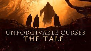 The Tale of the Three Brothers: Origins of the Unforgivable Curses  (Cinematic Experience)