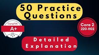 CompTIA A+ Core 220-1102 with 50 Ultimate Practice Questions Pt 1