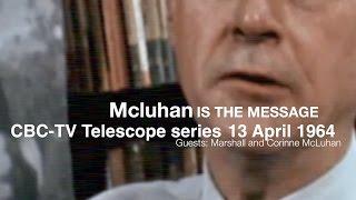 Marshall McLuhan 1967 - Fletcher Markle on McLuhan is the message