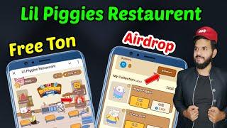 Lil piggies restaurant Airdrop | Lil piggies restaurant Free ton | free ton Lil piggies restaurant