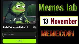 Memes lab meme coins 13 november daily cipher code of day today 13 november memelab easy science NTU