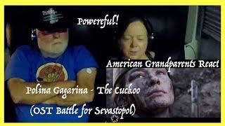 Polina Gagarina ~ The Cuckoo ~ (OST Battle for Sevastopol) ~ Grandparents from Tennessee (USA) react