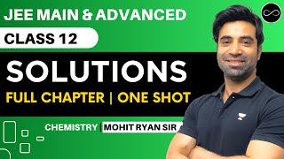 Solutions Class 12 | One Shot | JEE Main & Advanced | Mohit Ryan Sir