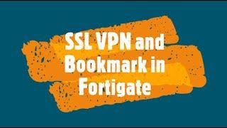 SSL VPN and Bookmarking in Fortigate