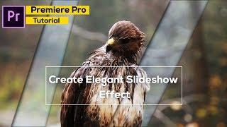 Premiere Pro Tutorial : Create Smooth Elegant  Slideshow | Fast and Easy 2018*