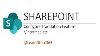 Enable the SharePoint Translation Feature - Quick Tutorial