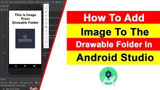 How To Add Image To The Drawable Folder In Android Studio [2024]