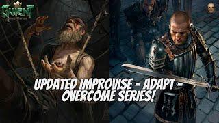 GWENT | Updated Nilfgaard Improvise - Adapt - Overcome Series ! Steal Or Manipulate Opponent's Deck