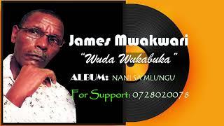 James Mwakwari - Wuda wukabuka(Official Audio)