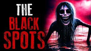 "DONT Touch The Black Spots!" - SCARY CREEPYPASTA NARRATION