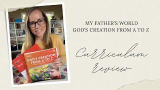 Homeschool Curriculum Review | My Father’s World | God’s Creation From A to Z | Kindergarten