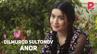 Dilmurod Sultonov - Anor (eng raqsbop qo'shiq xit)