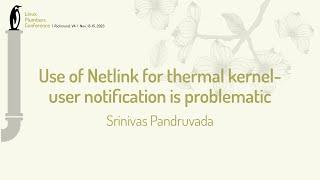 Use of Netlink for thermal kernel-user notification is problematic - Srinivas Pandruvada