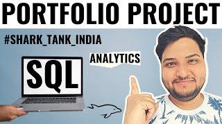 SQL Portfolio Project - Shark Tank India | Analytics | Ashutosh Kumar