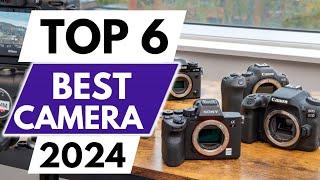 Top 6 Best Cameras In 2024